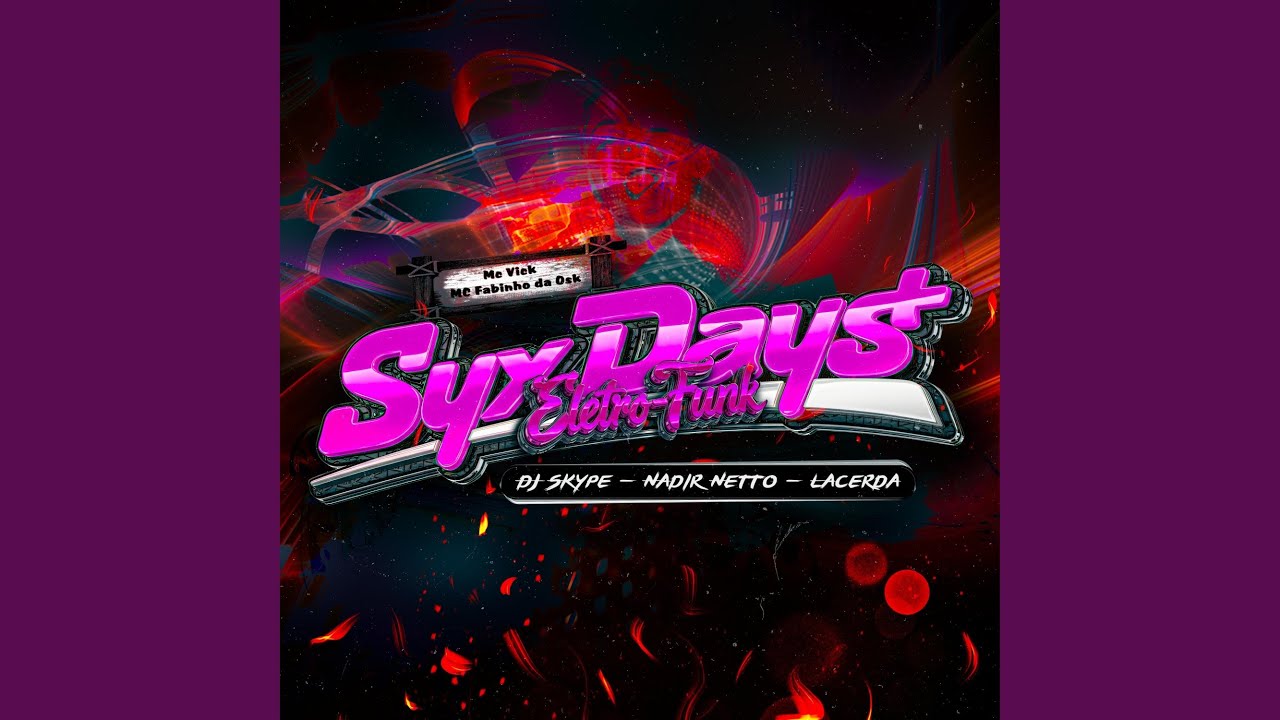 SYX DAYS (ELETROFUNK)