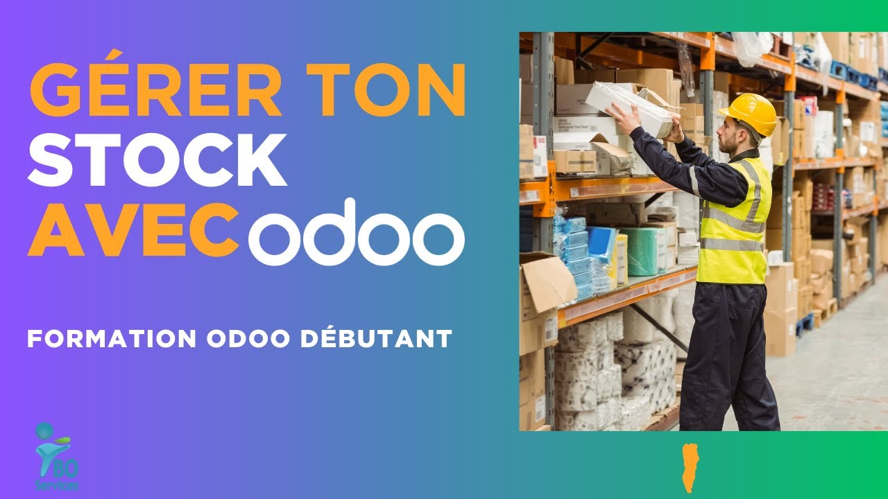 C24-Gérer ton stock avec Odoo
