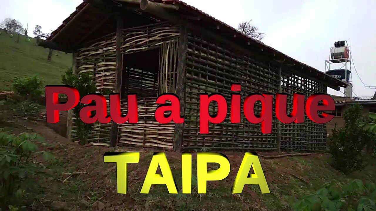 construção de pau a pique , taipa