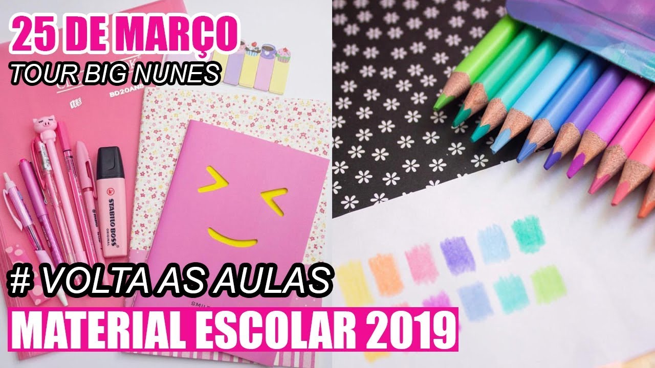 25 DE MARÇO - MATERIAL ESCOLAR 2019 - TOUR BIG NUNES (COM PREÇOS) #VOLTAASAULAS