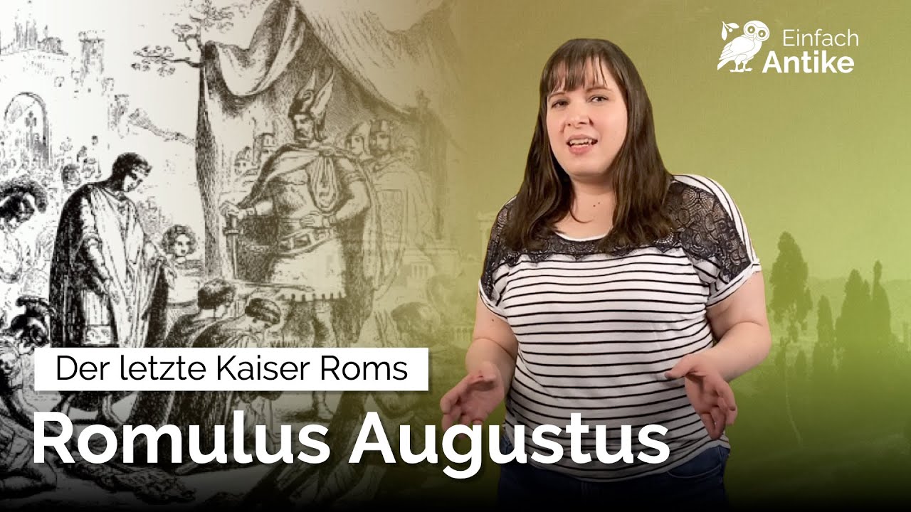 Romulus Augustus &ndash; Der letzte Kaiser Roms | Wann endete die Antike? &ndash; Einfach Antike