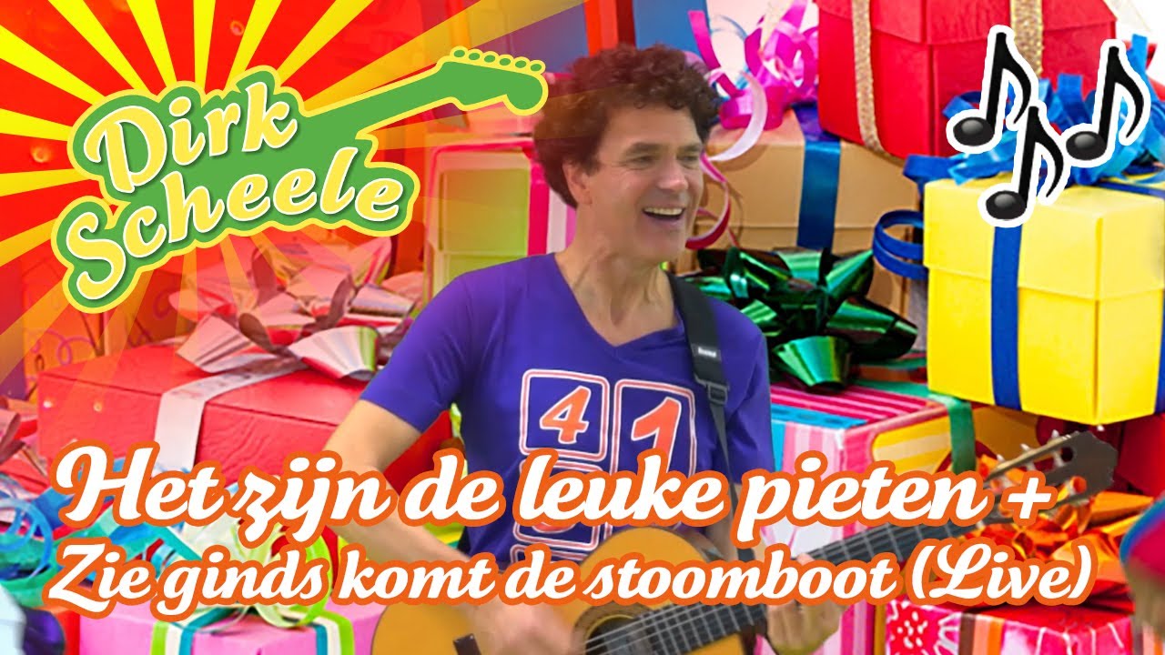 Sinterklaas Compilatie Dirk Scheele #1. Het zijn de leuke pieten + Zie ginds komt de stoomboot(Live)