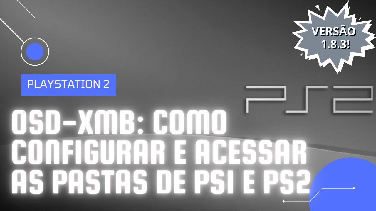 OSD-XMB: COMO CONFIGURAR E ACESSAR AS PASTAS DE PS1 E PS2 (VERSÃO 1.8.3) | PLAYSTATION 2