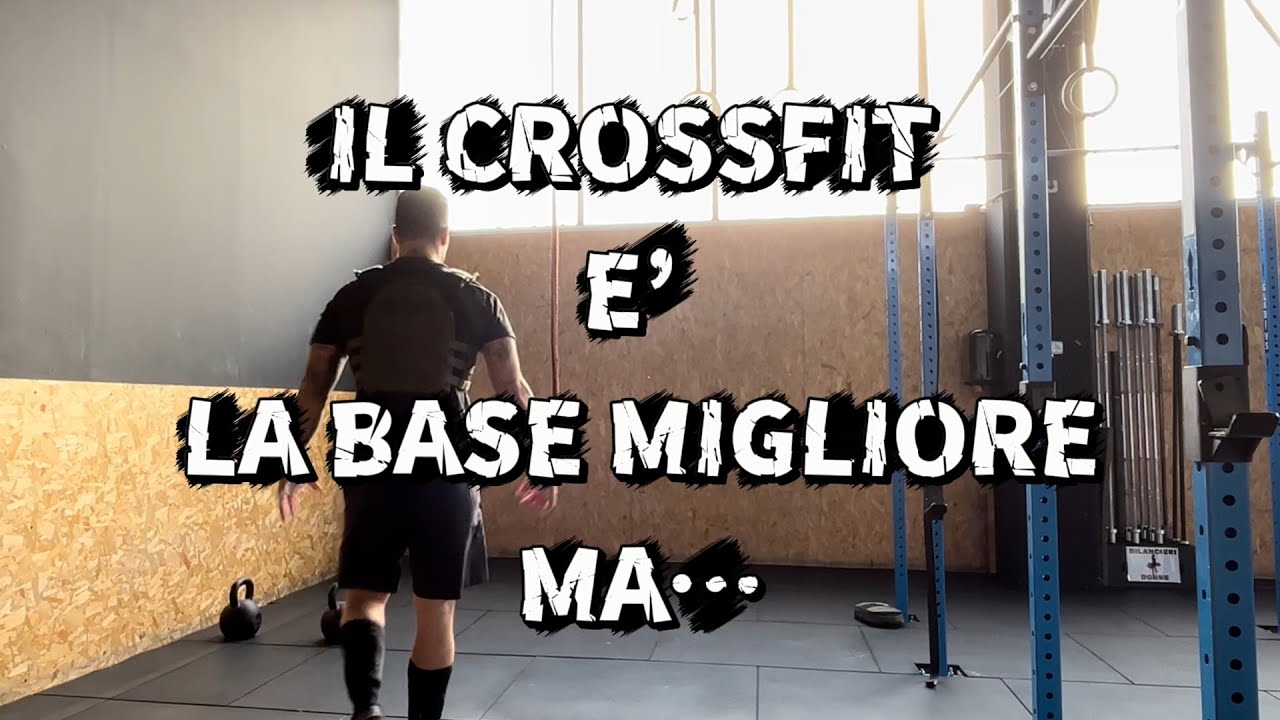 Il CrossFit è la base migliore ma...