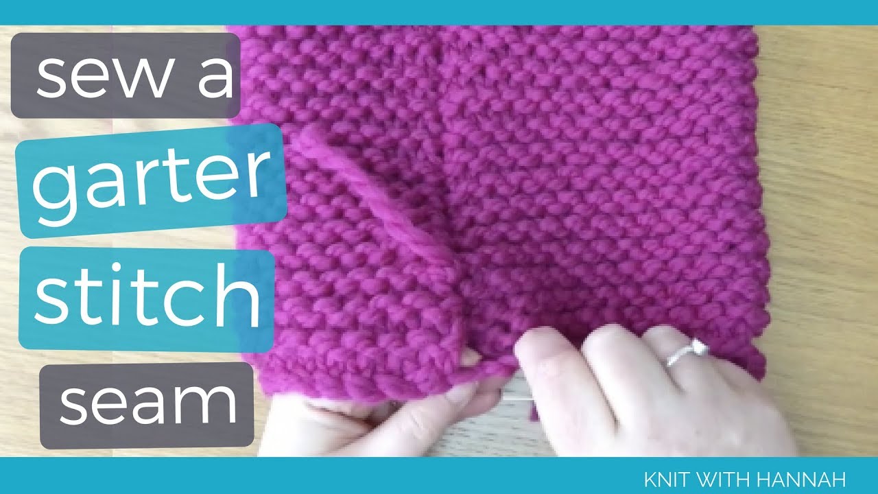 How To Sew A Seam In Garter Stitch