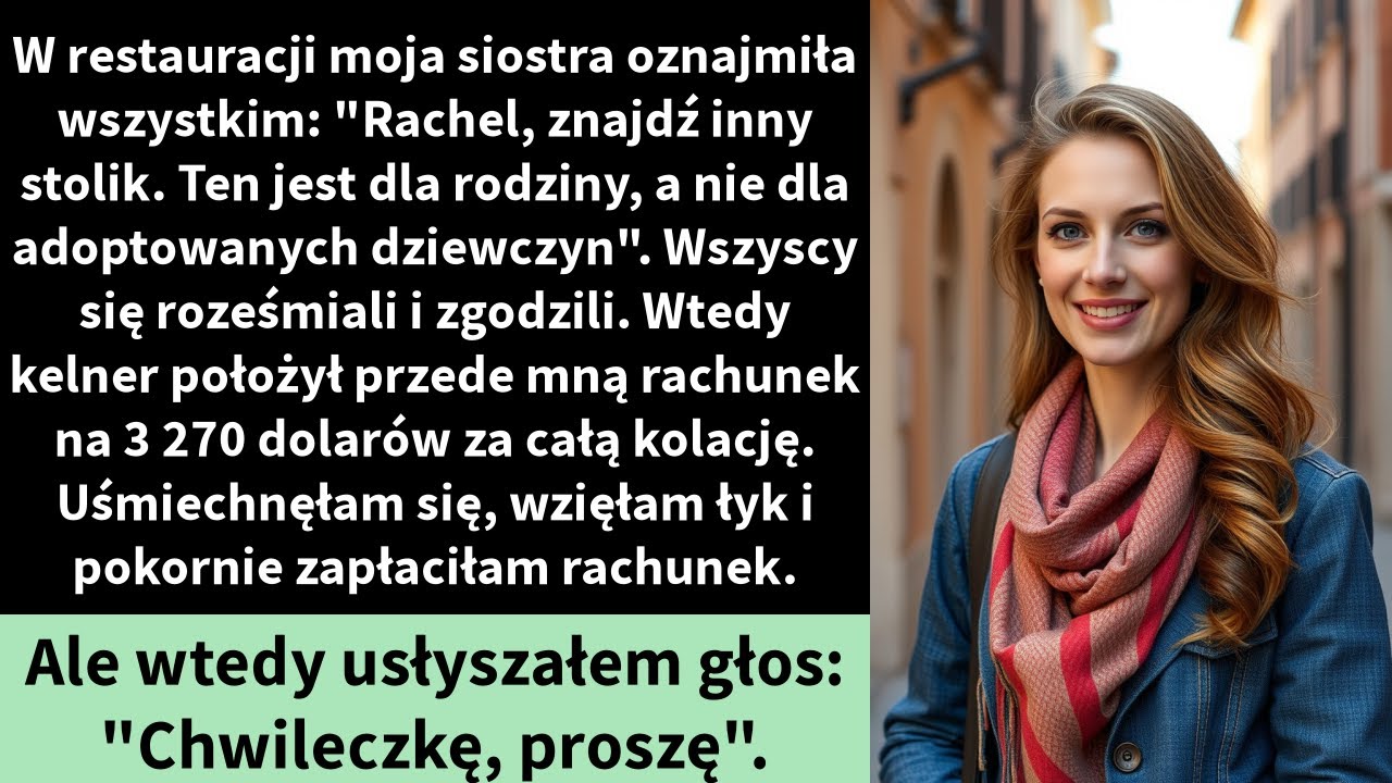 W restauracji moja siostra oznajmiła wszystkim: 