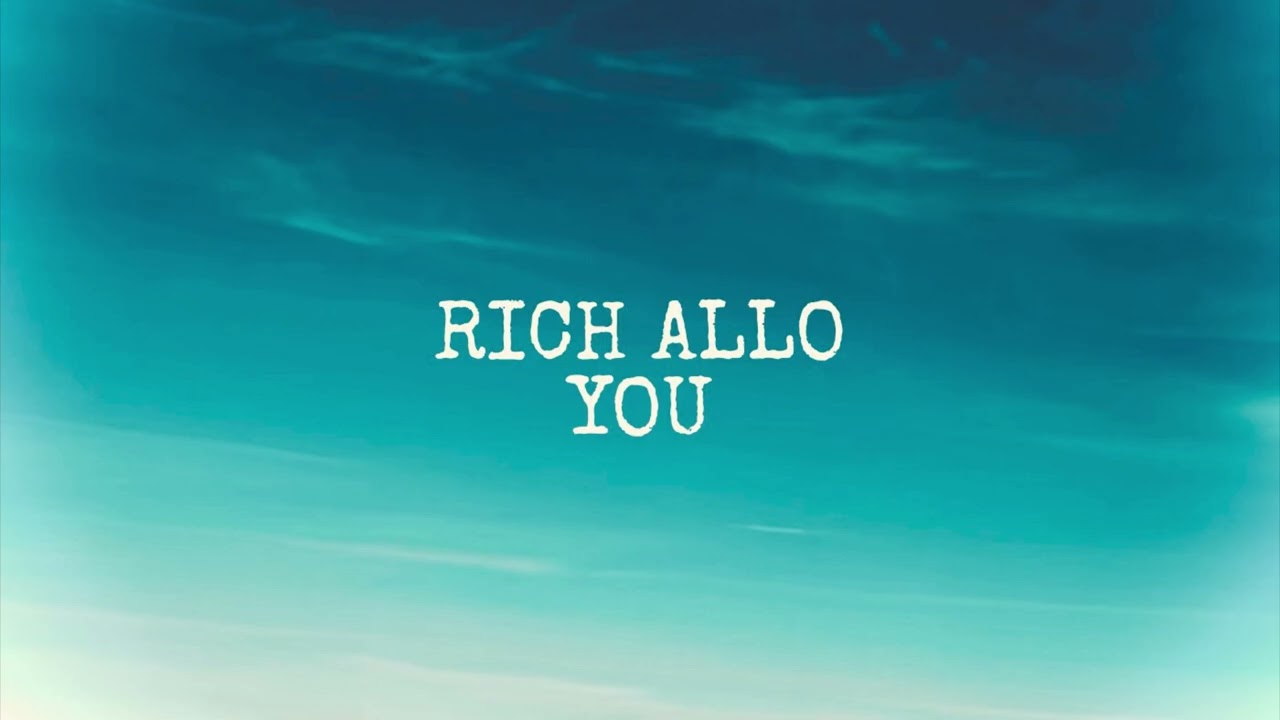 Rich Allo - You (Official Audio) 