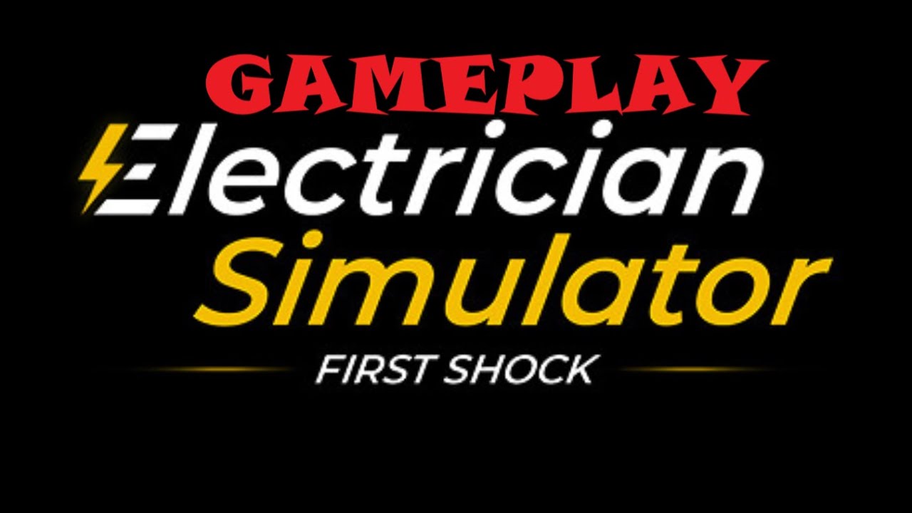 Let's play: Electrician Simulator - First Shock | Steam | Preview | Gameplay | New game | Free game