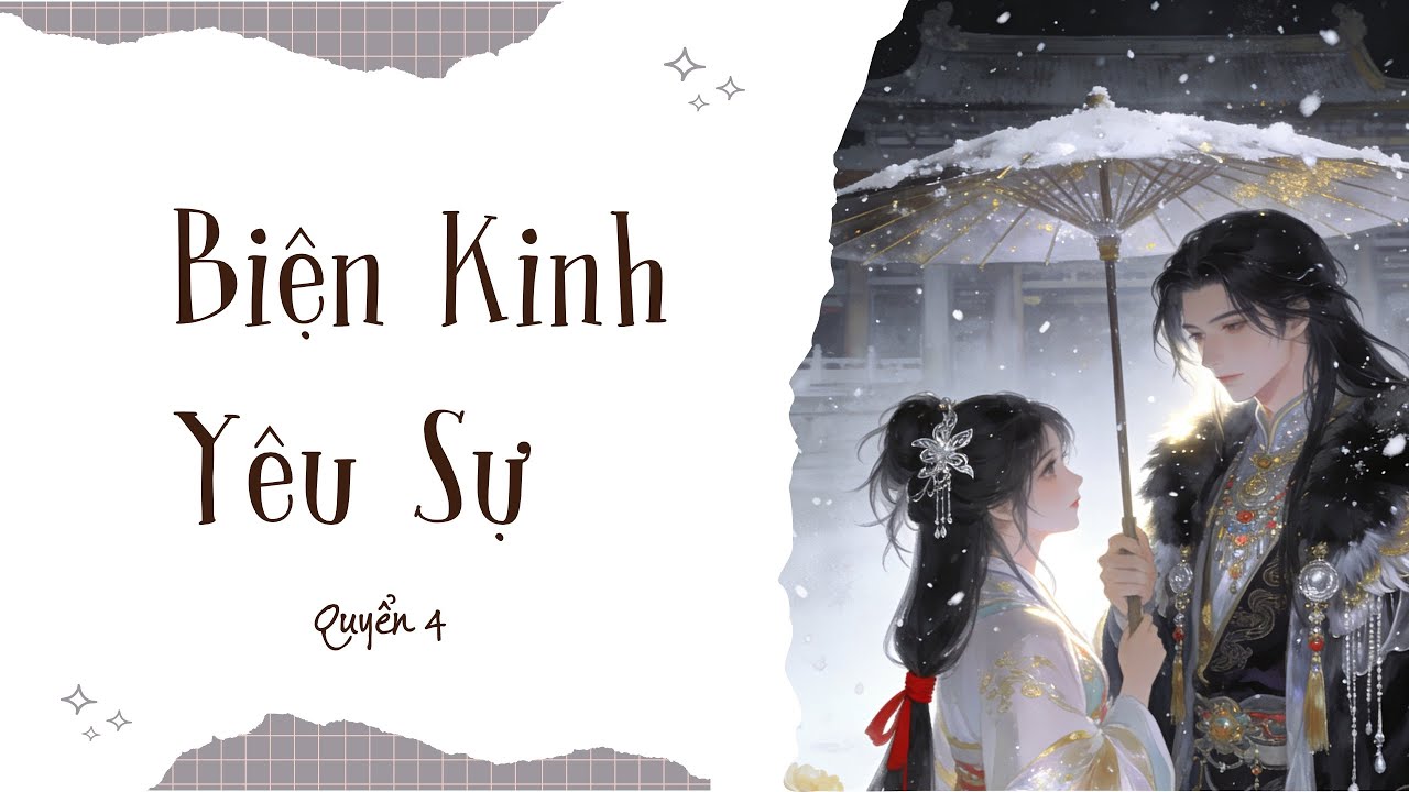 🎧 [QUYỂN 4] Biện Kinh Yêu Sự | Phá Án Linh Dị Chốn Hoàng Thành | Truyện Audio Ngôn Tình Cổ Đại