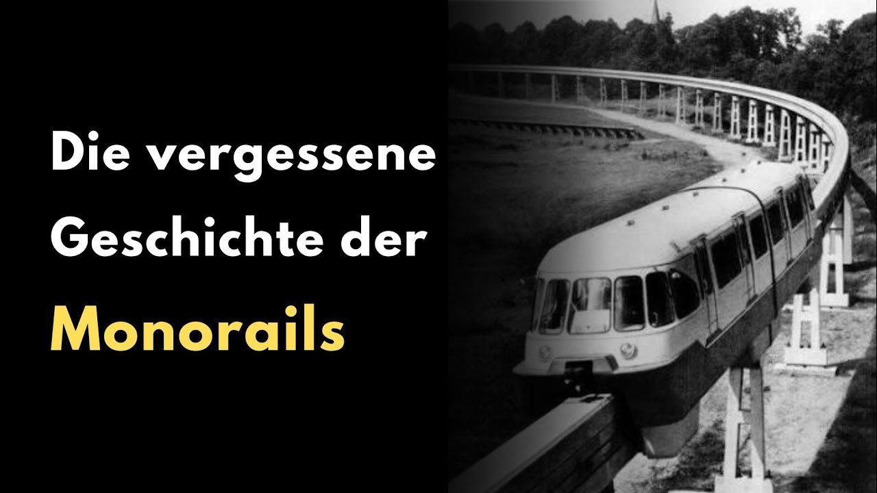 Die vergessene Geschichte der Monorails 