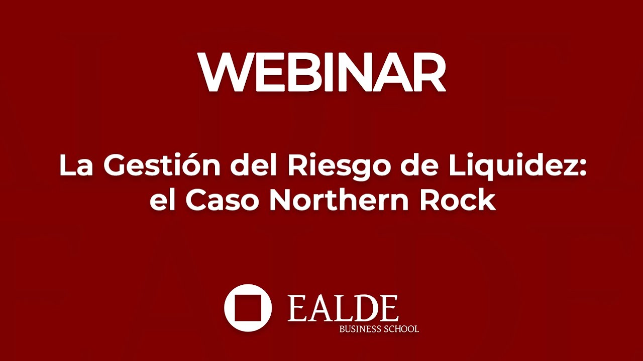 La Gestión del Riesgo de Liquidez: el Caso Northern Rock