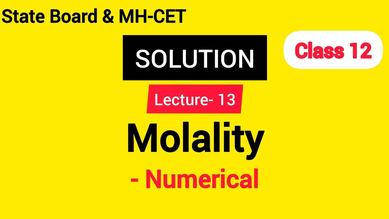 Lecture 13- Molality_ with Numerical