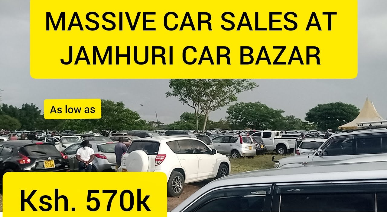 MASSIVE CAR SALES AT JAMHURI CAR BAZAR 