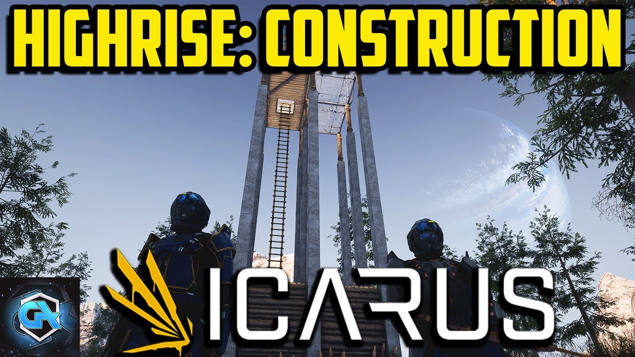 Icarus Styx HIGHRISE: Руководство по строительным заданиям! Постройте башню и пройдите квест!