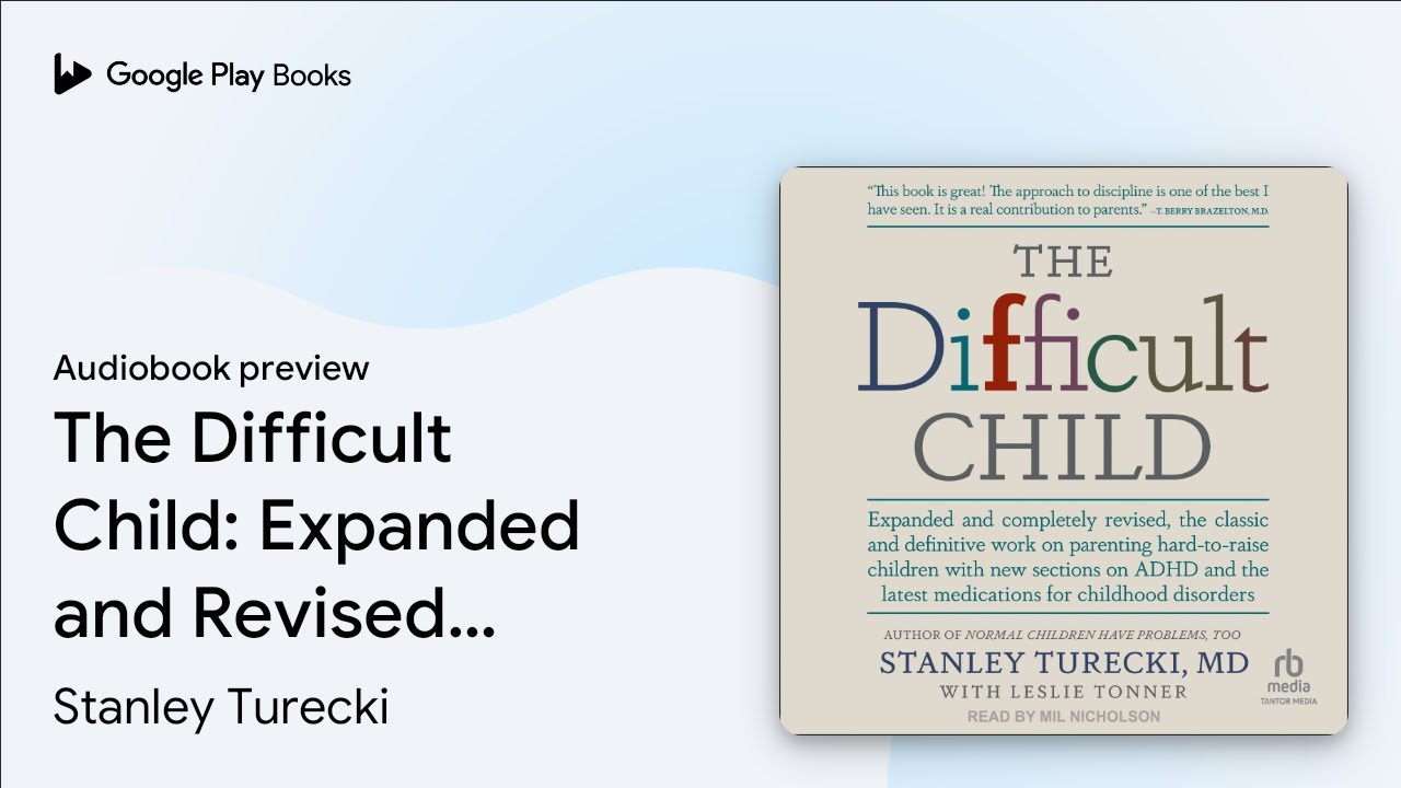 The Difficult Child: Expanded and Revised… by Stanley Turecki · Audiobook preview
