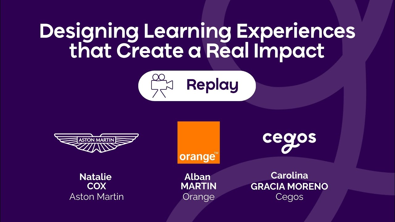 Designing Learning Experiences that Create a Real Impact | Replay webinar