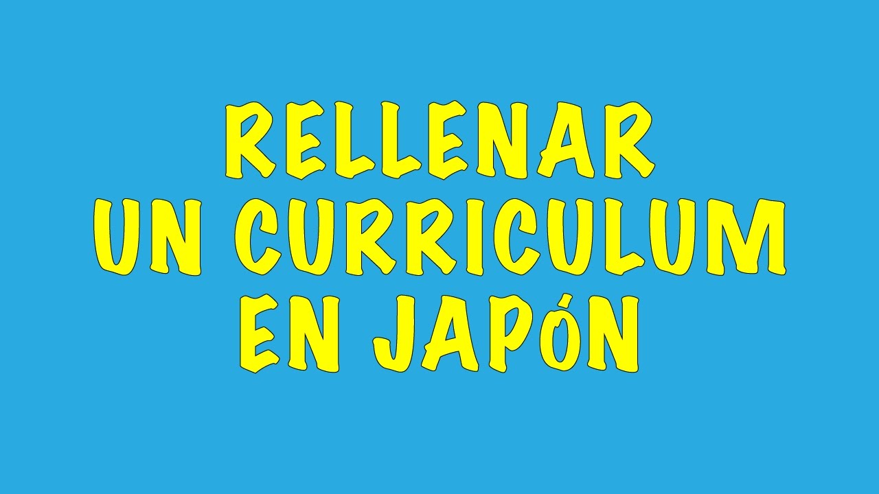 DIJ 108 - Rellenar un curriculum en Japon