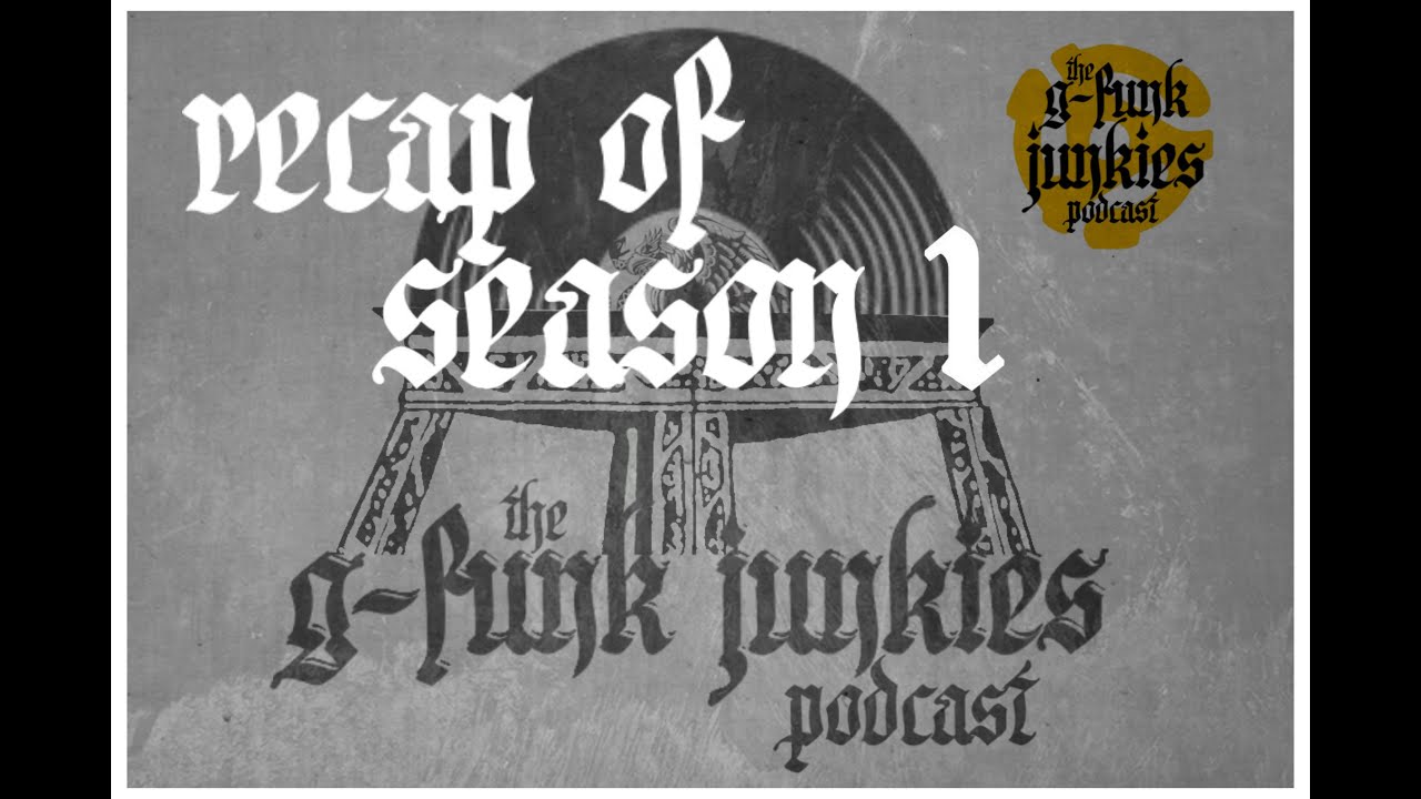 G-Funk Junkies: RECAP OF SESAON 1
