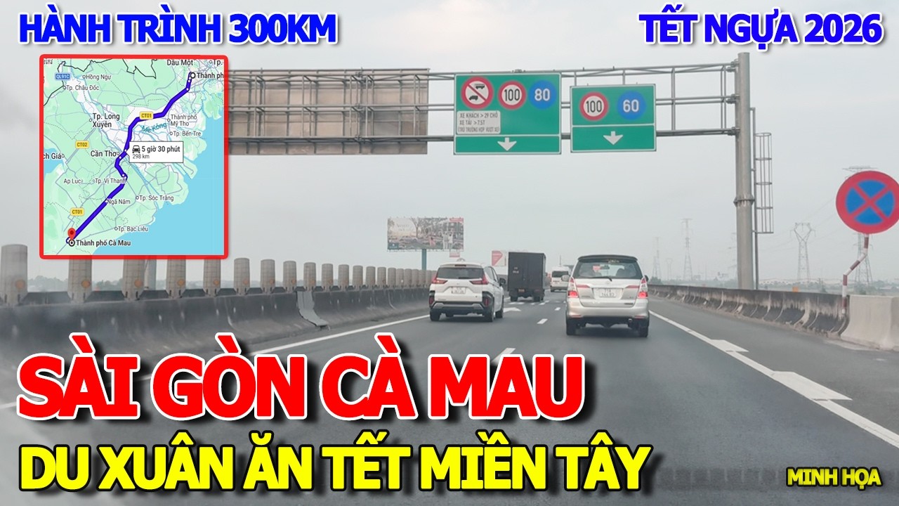 VỀ MIỀN TÂY DU XUÂN TẾT NGỰA 2026 - HÀNH TRÌNH SÀI GÒN ĐI CÀ MAU 300KM CAO TỐC TRUNG LƯƠNG MỸ THUẬN