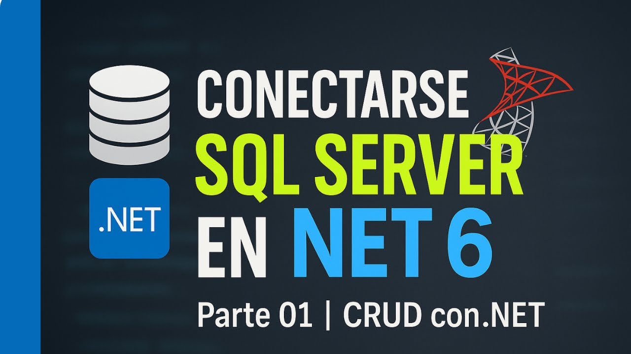 COMO CONECTARSE A UNA BASE DE DATOS EN NET 6 || SQLSERVER | PARTE 01 | CONEXION A DB | CRUD CON .NET