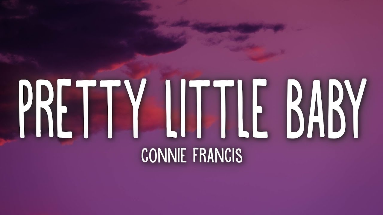 Connie Francis - Pretty Little Baby (Lyrics)