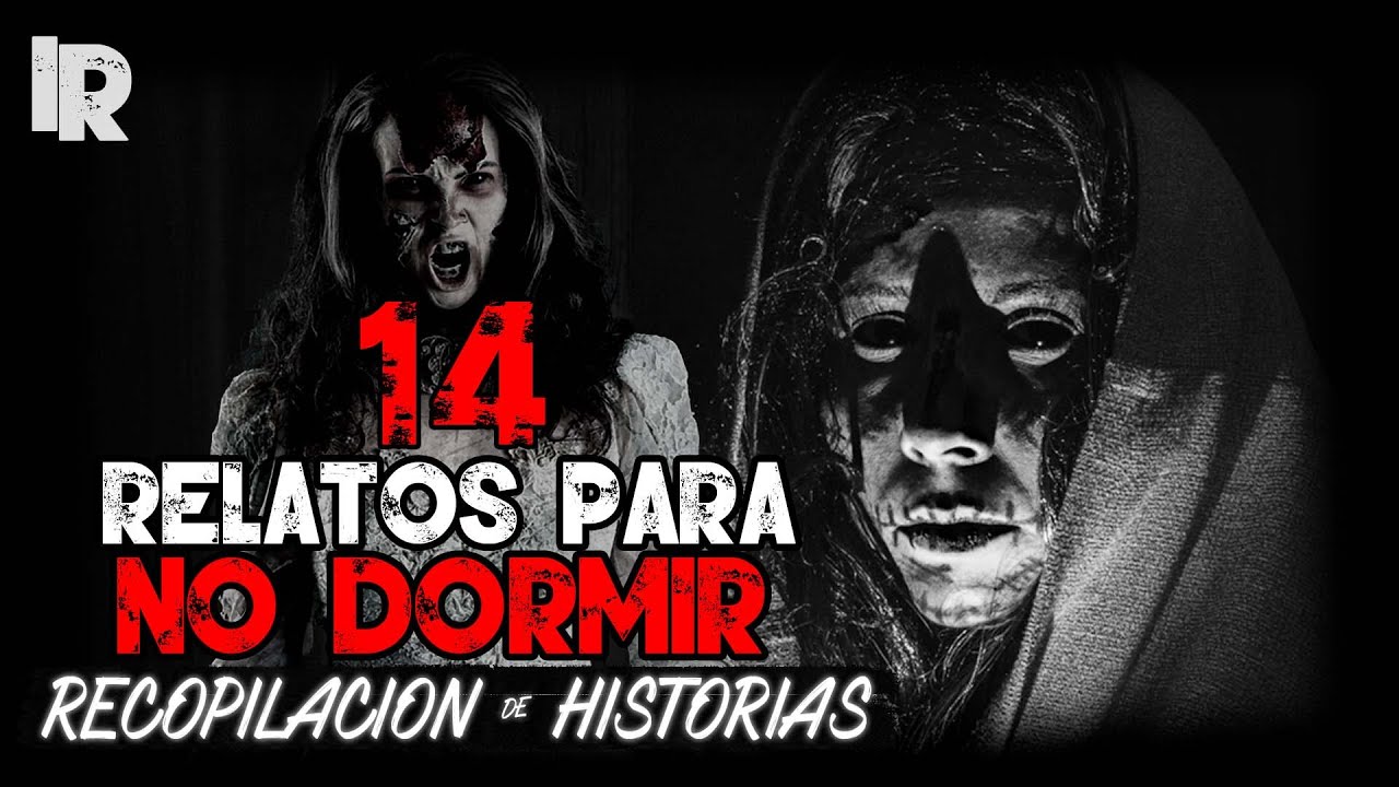 ATERRAORAS HISTORIAS PARA NO DORMIR (Recopilacion) │ Historias De Terror - Inframundo Relatos