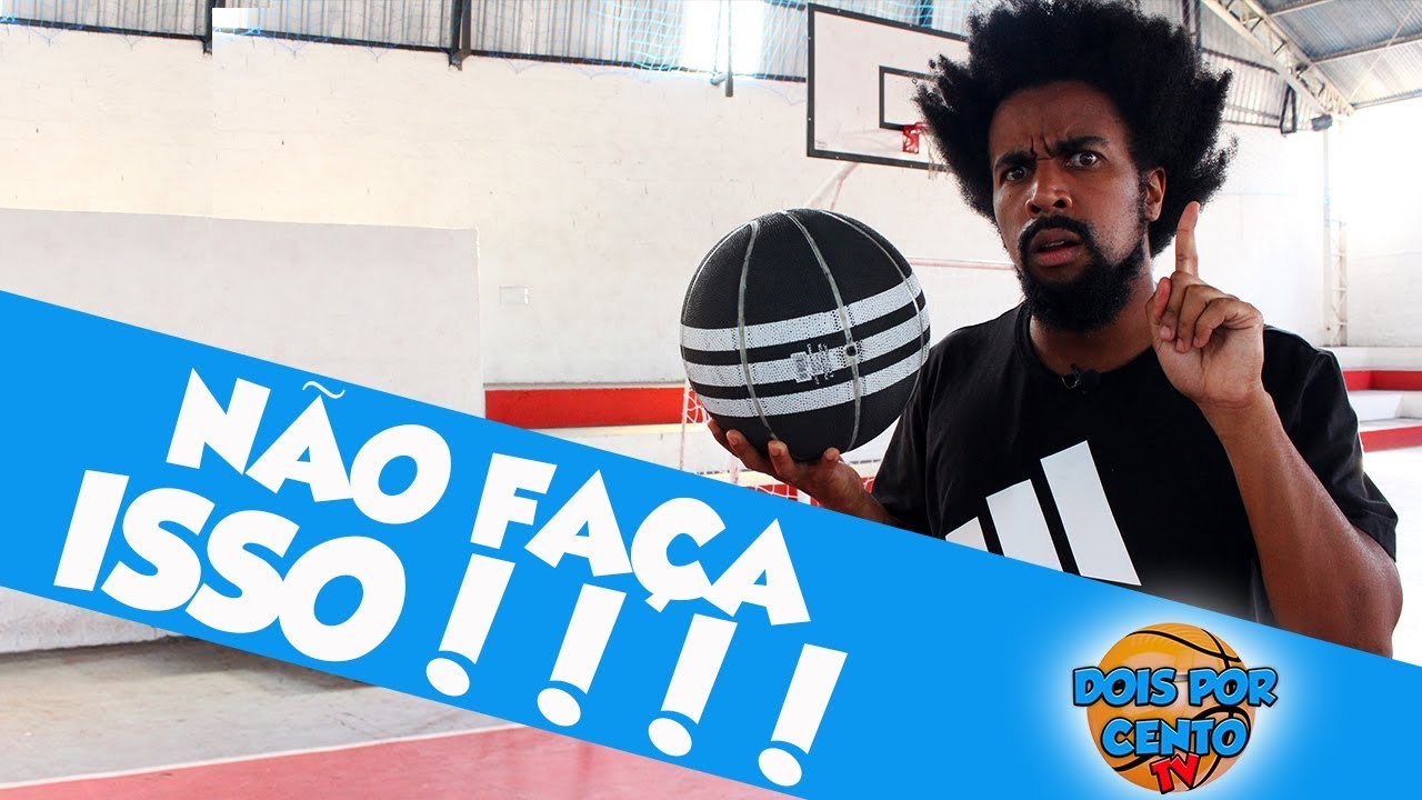 5 MANIAS QUE VOCÊ (Ou um Amigo) DEVE EVITAR NO BASQUETE - TUTORIAIS BASQUETE/BASQUETE DE RUA