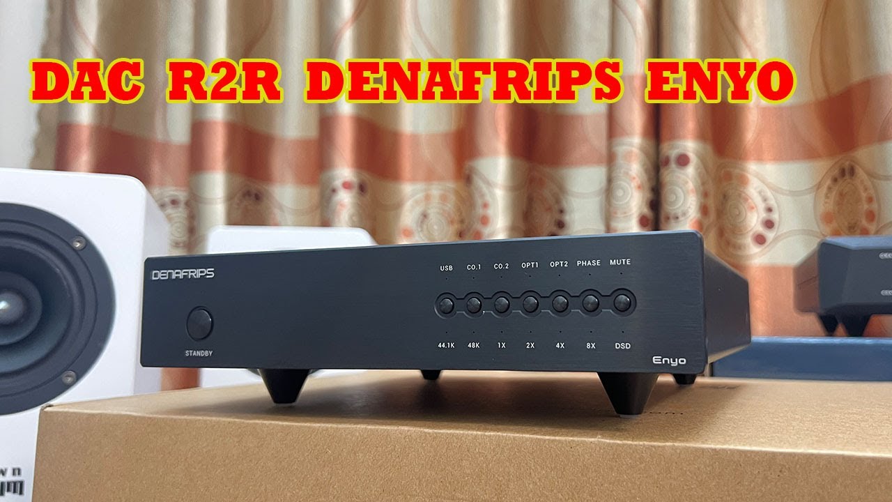 &Acirc;m Thanh Qu&aacute; Mộc Mạc Từ Denafrips ENYO đầu giải m&atilde; chạy mạch R2R Bảo H&agrave;nh H&atilde;ng 3 Năm