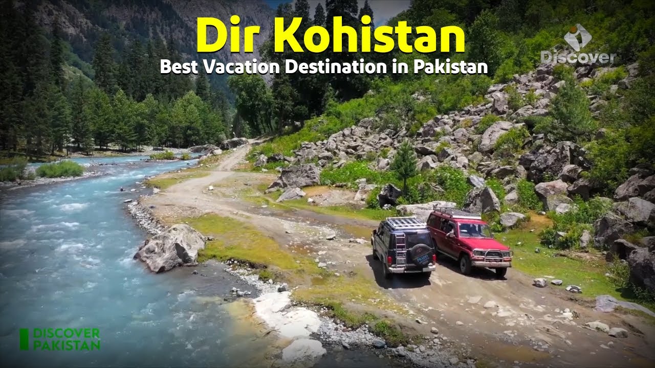 Dir Kohistan - Best Vacation Destination in Pakistan  #UpperDirDistrict #KPK