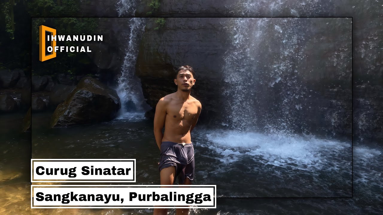 Curug Sinatar - Sangkanayu Purbalingga 
