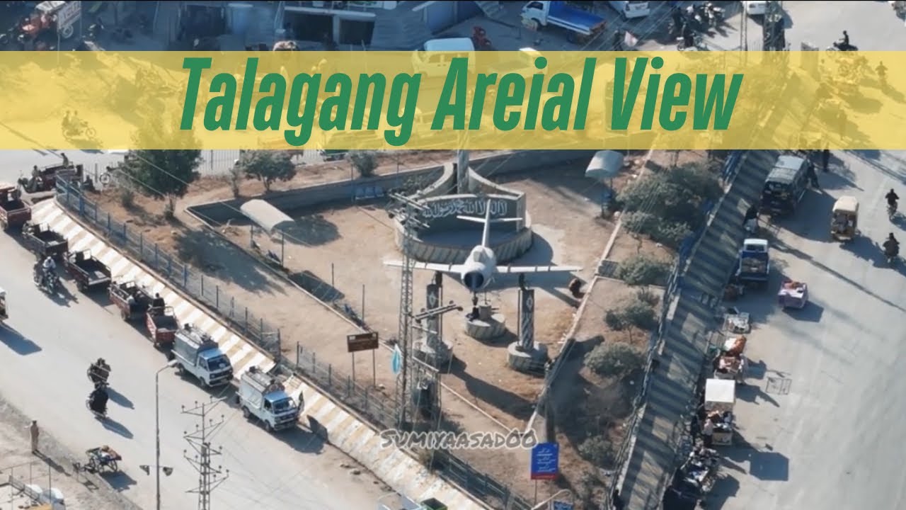Talagang Areial View | Talagang | Chakwal | Talagang from Above