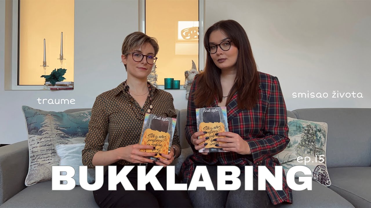 BUKKLABING ep.15 - mentalno zdravlje | SVI U OVOJ PROSTORIJI ĆE JEDNOG DANA UMRETI ✨