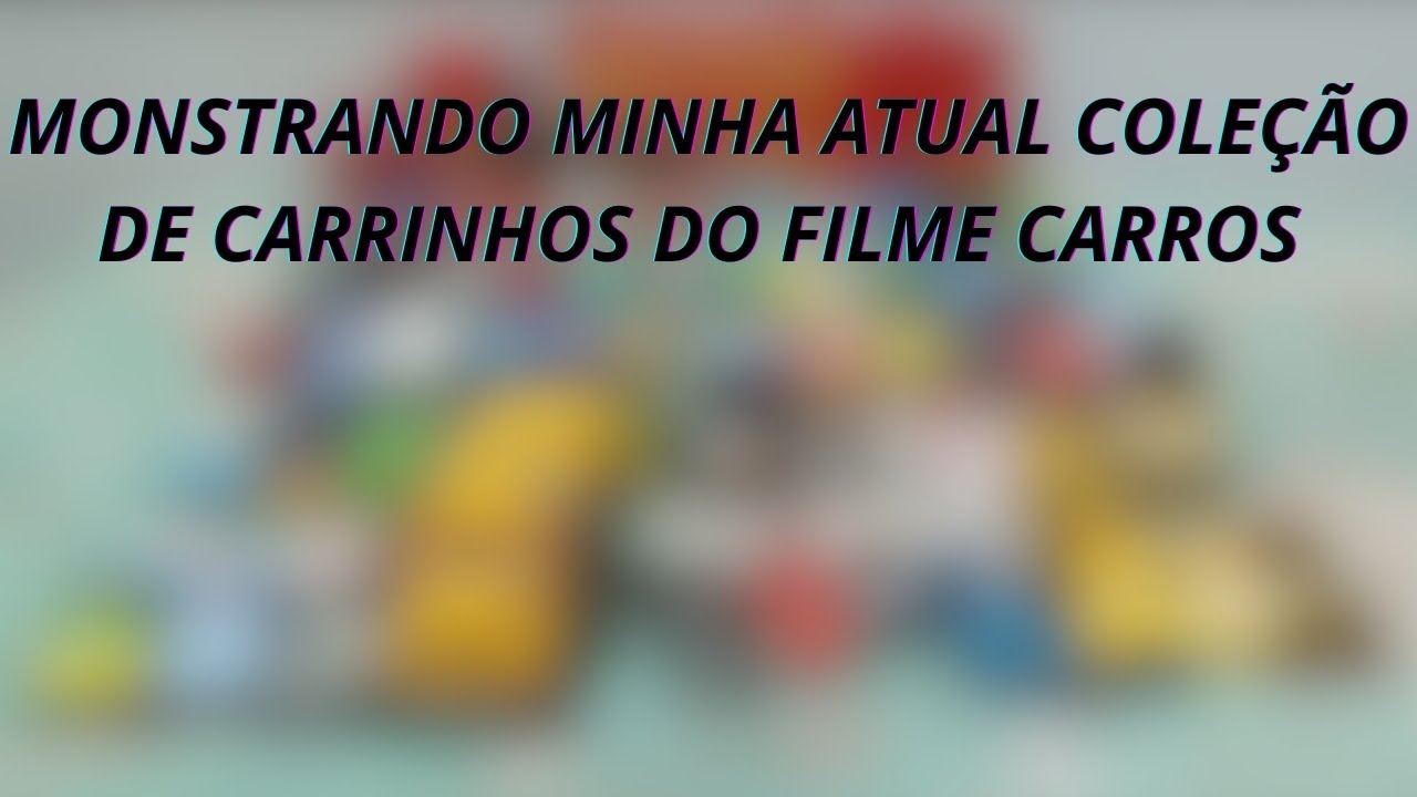 MOSTRANDO MINHA ATUAL COLEÇÃO DE CARRINHOS DO FILME CARROS | FRED THE CARS 