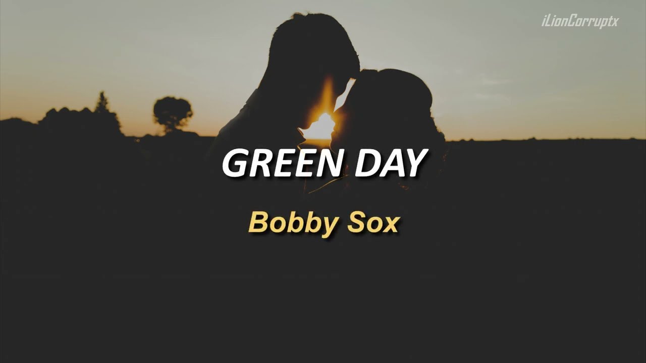 Green Day - Bobby Sox [Sub español + Lyrics]