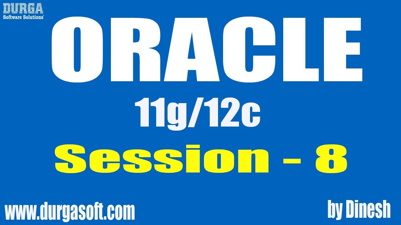 Oracle || Oracle Session-8 by Dinesh