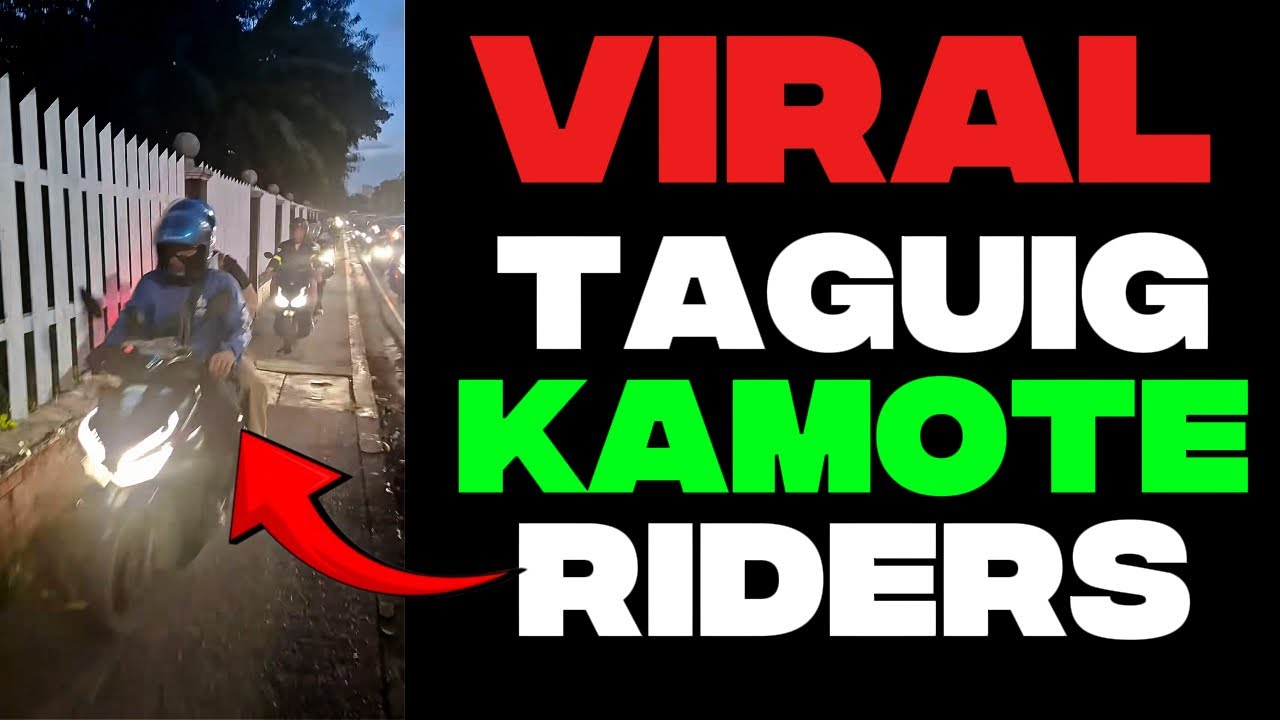 VIRAL KAMOTE RIDERS SA TAGUIG | BAKIT GANITO SA TAGUIG?