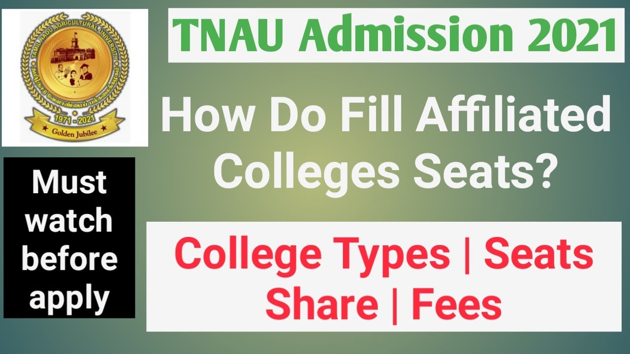 TNAU Admission 2021: How do fill Affiliated colleges Seats? | Eligibility | College Types | Seats