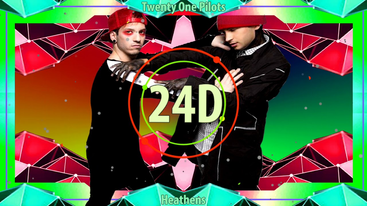 Twenty One Pilots: Heathens(24D AUDIO)🎧 (USE HEADPHONES)