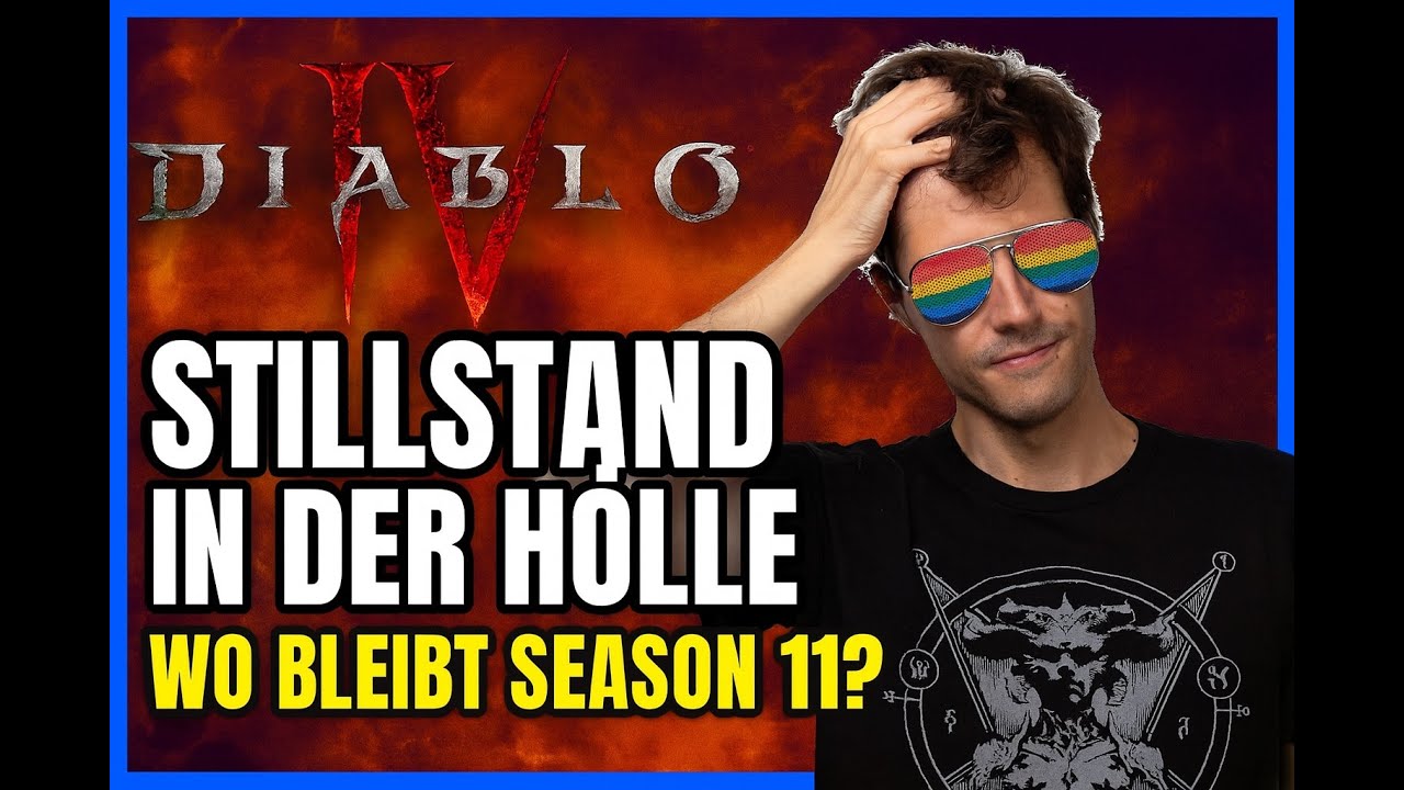 Diablo IV: Stillstand in der H&ouml;lle - Wo bleibt Season 11?