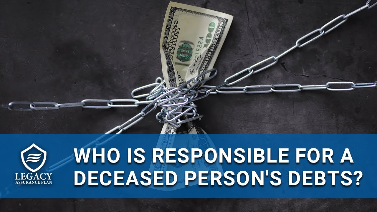 Who Is Responsible for a Dead Person's Debts?