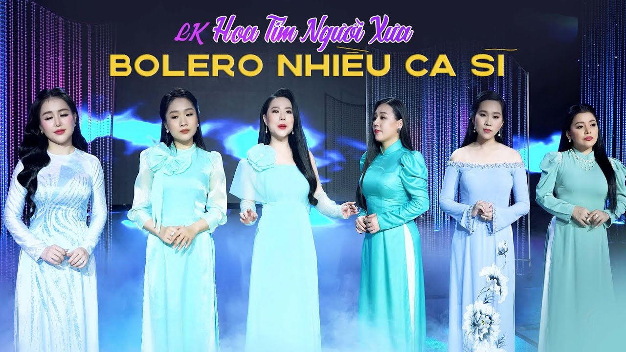 LK Hoa Tím Người Xưa Ý Linh, Hồ Phương Liên, Hồng Quyên, Phương Mỹ Hạnh, Lưu Ánh Loan ...