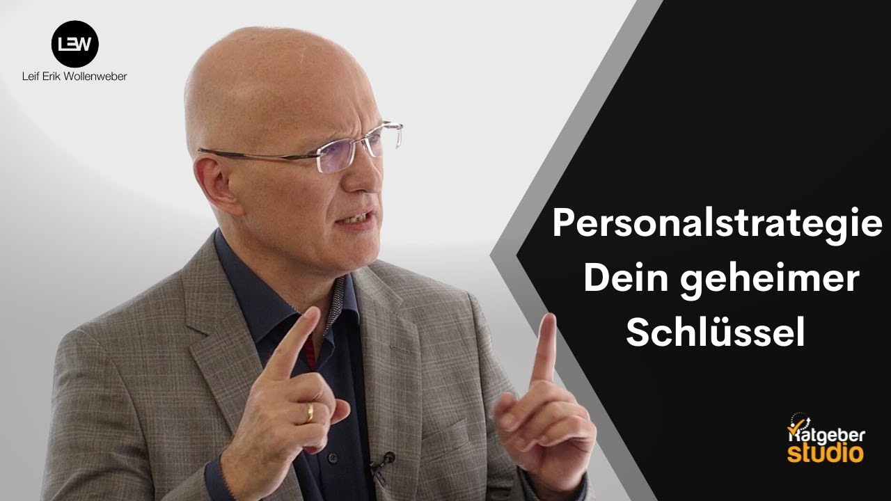 Personalstrategie: Der geheime Schlüssel zum Unternehmenserfolg