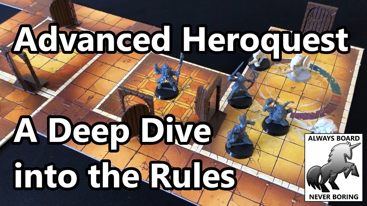 Advanced Heroquest - A Deep Dive Look into the Rules & How to Play, with a Bit of a Review Thrown In