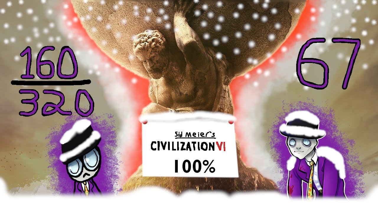 Trying to 100% Sid Meier's Civilization VI : Stream 67