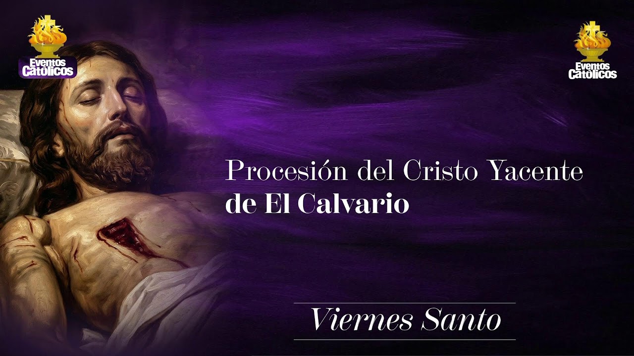 Cristo Yacente de El Calvario Viernes Santo 2026