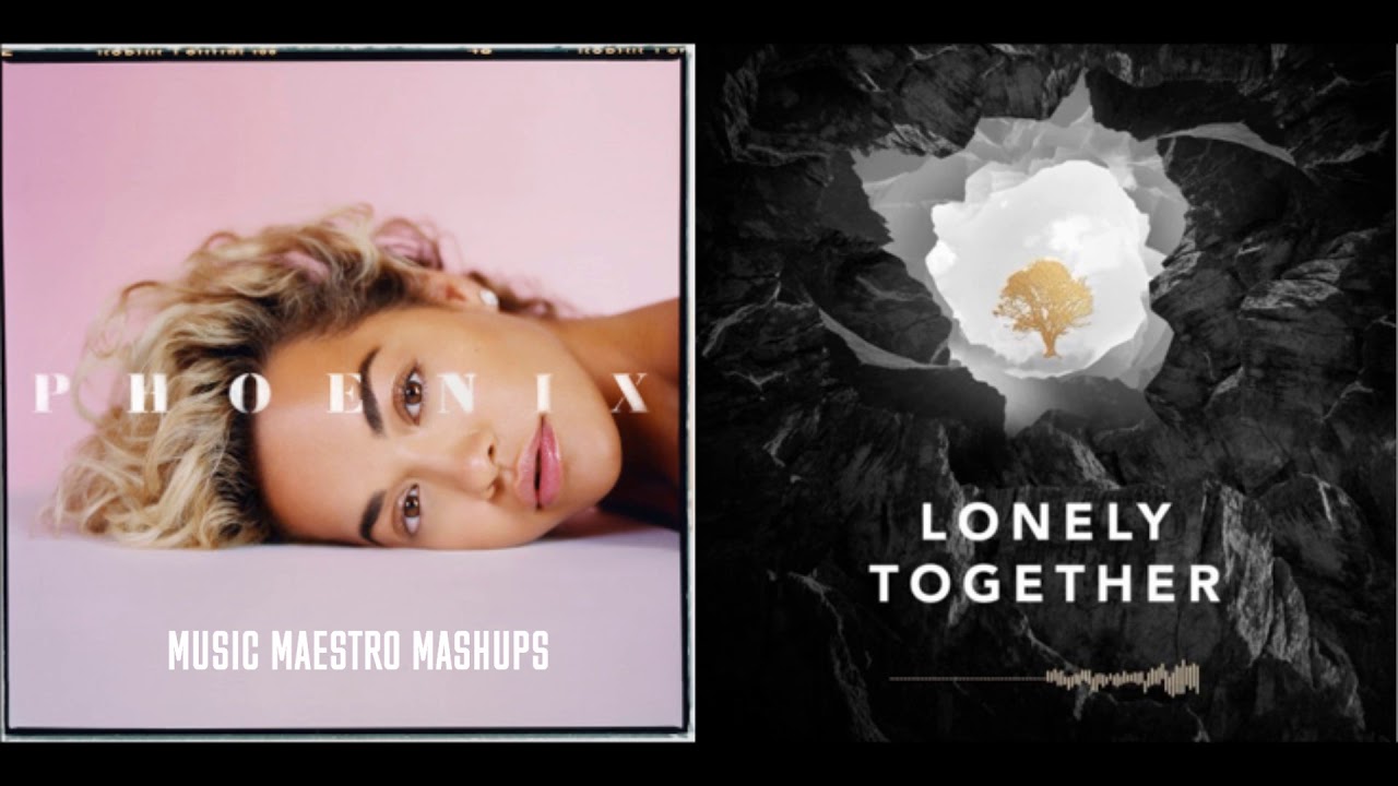 Let You Love Me/Lonely Together [Mashup] - Rita Ora & Avicii