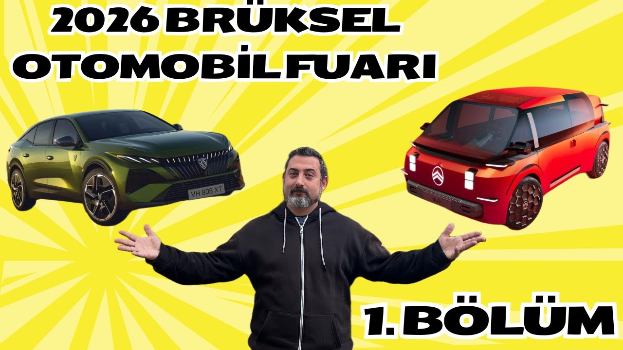 2026 Brüksel Otomobil Fuarı - 1. Bölüm