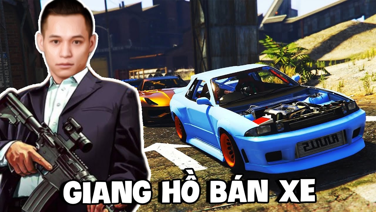(GTA V) Giang hồ bán xe và tập đoàn mua bán xe cũ.
