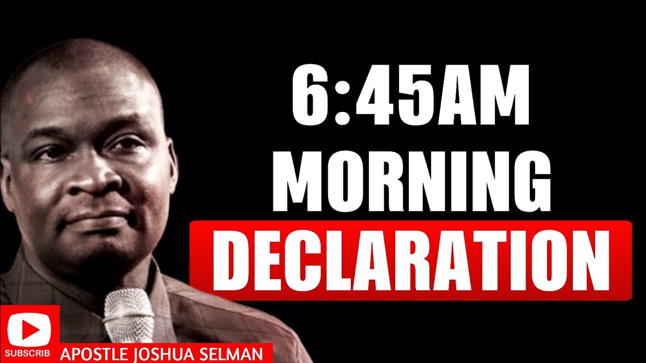 PLAY THIS EVERY MORNING BEFORE YOU START YOUR DAY [6:45AM Prayers For You] APOSTLE JOSHUA SELMAN