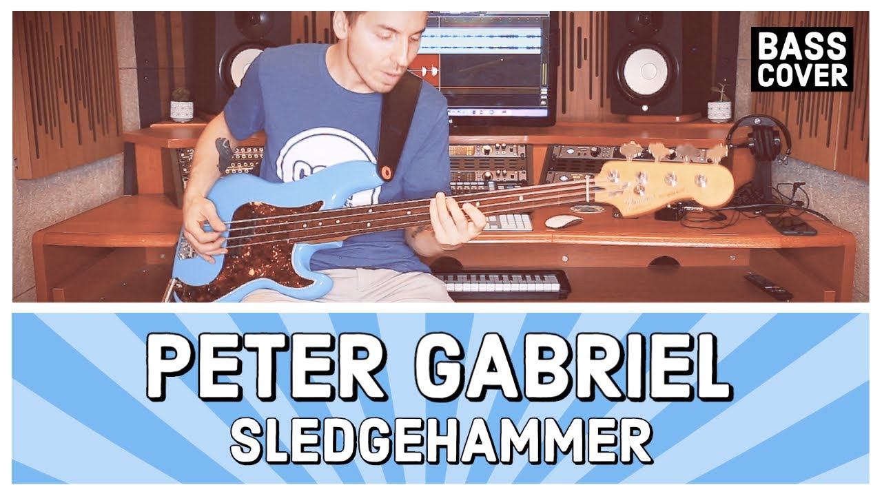 PETER GABRIEL - SLEDGEHAMMER [Bass Cover]